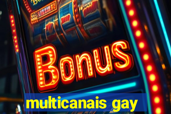 multicanais gay